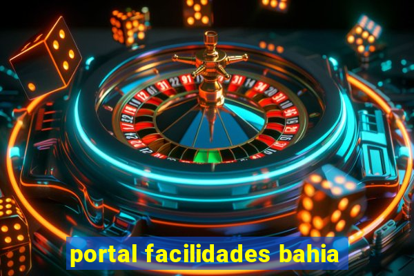 portal facilidades bahia